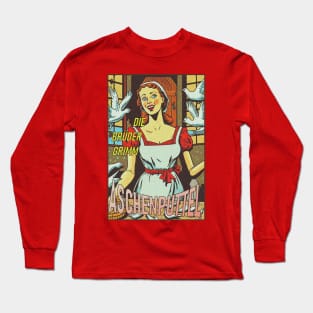 Cinderrella (Aschenputtel) by The Brothers Grimm Long Sleeve T-Shirt